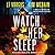 Watch Her Sleep (Charlotte Winters, #3)