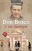 Don Bosco y su tiempo: Educ...