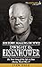 Dwight D. Eisenhower: The T...