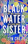 Black Water Sister by Zen Cho