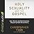 Holy Sexuality and the Gospel by Christopher Yuan