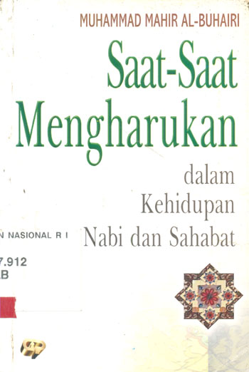 Saat-Saat Mengharukan dalam Kehidupan Nabi dan Sahabat (Paperback)
