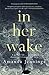 In Her Wake