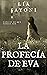 La profecía de Eva by Lía Sayoni