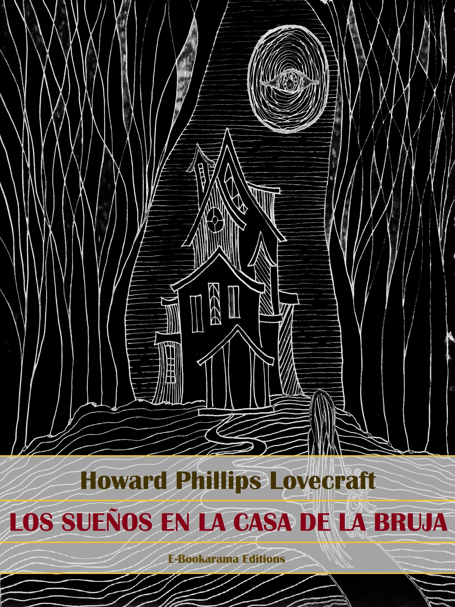 Los sueños en la casa de la bruja (Kindle Edition)