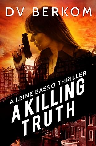 A Killing Truth (Leine Basso #0.5)