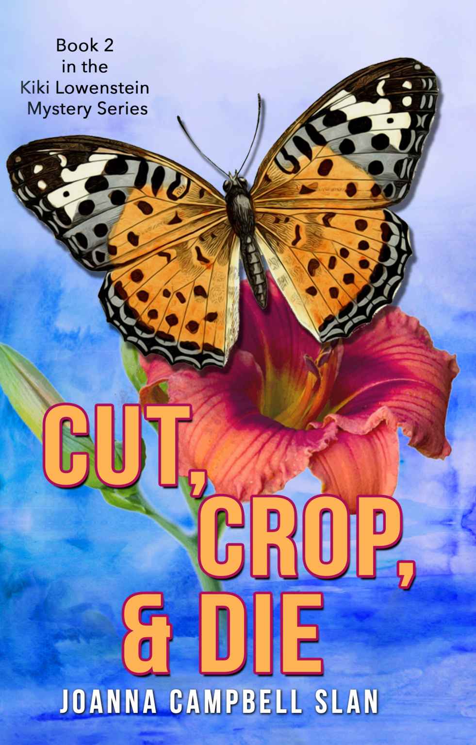 Cut, Crop & Die (Kiki Lowenstein Scrap-n-Craft Mystery, #2)