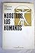 Nosotros, Los Humanos: El M...