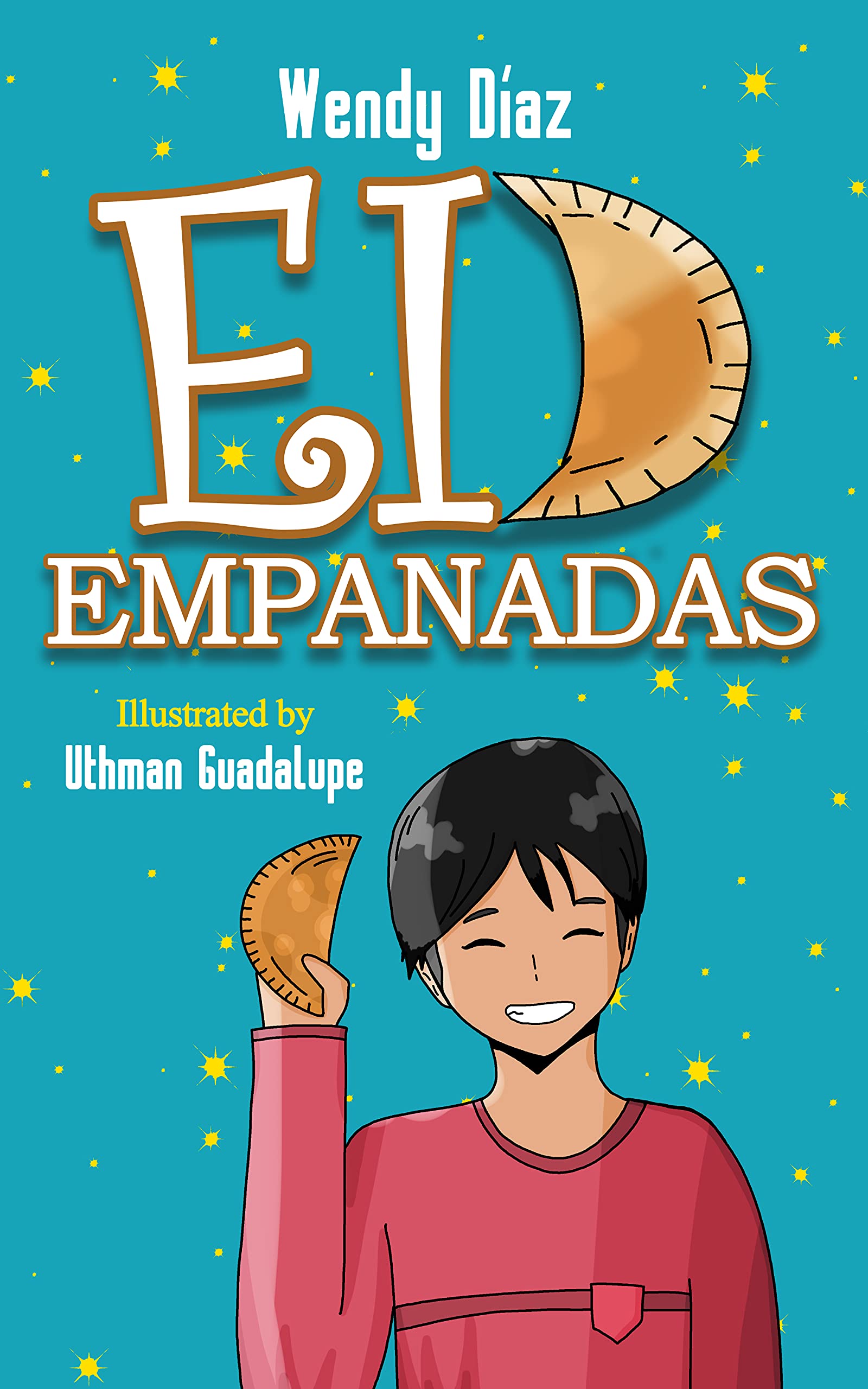 Eid Empanadas: A Latino Ramadan and Eid-ul-Fitr (Kindle Edition)
