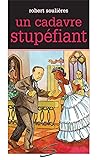 Un cadavre stupéfiant