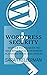 Wordpress Security by Sarah Kellerman