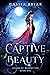 Captive Beauty (Lords of Penumbra Syndicate #1) by Cassia Briar