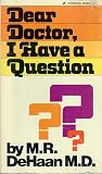 Dear Doctor, I Have a Question