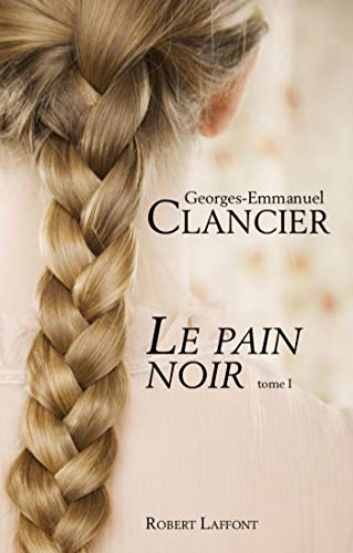 Le pain noir - tome 1 - NE (01)