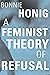 A Feminist Theory of Refusa...