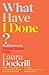 What Have I Done?: An Honest Memoir About Surviving Post-natal Mental Illness