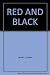Red and Black by Lester G. Crocker