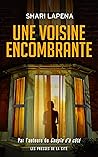 Une voisine encombrante by Shari Lapena