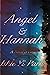 Angel & Hannah: A Novel in ...