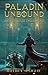Paladin Unbound by Jeffrey Speight
