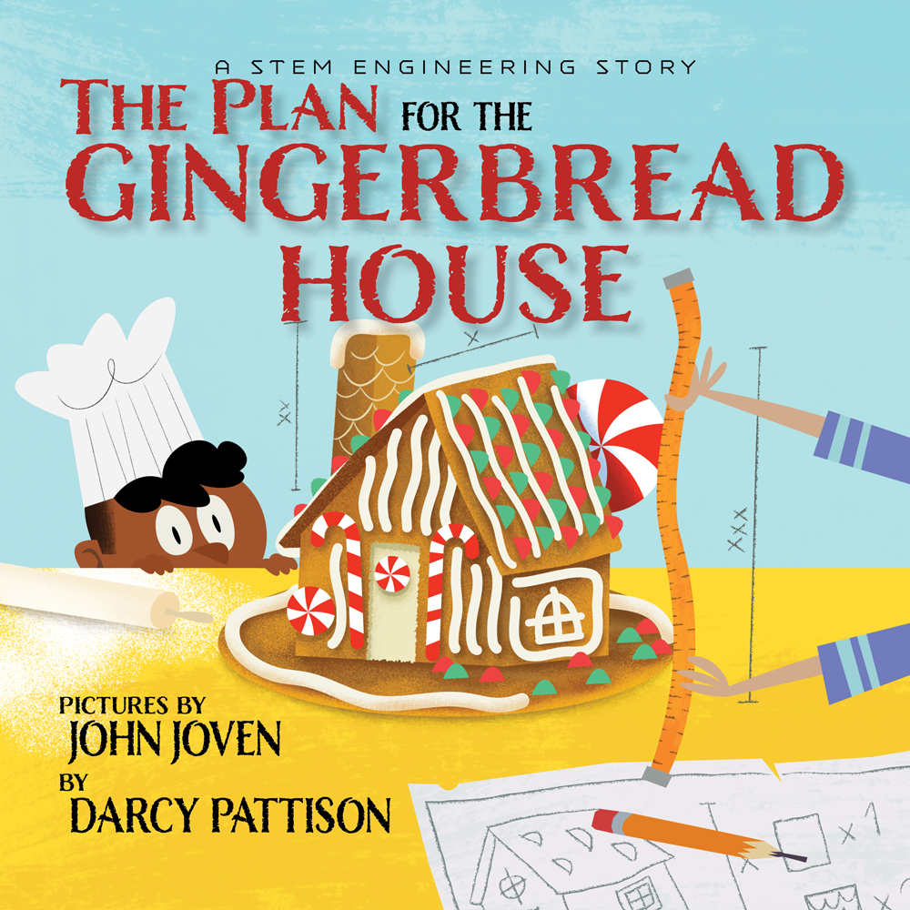 The Plan for the Gingerbread House: A STEM Engineering Story (Hardcover)