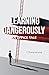 Learning Dangerously: An Of...