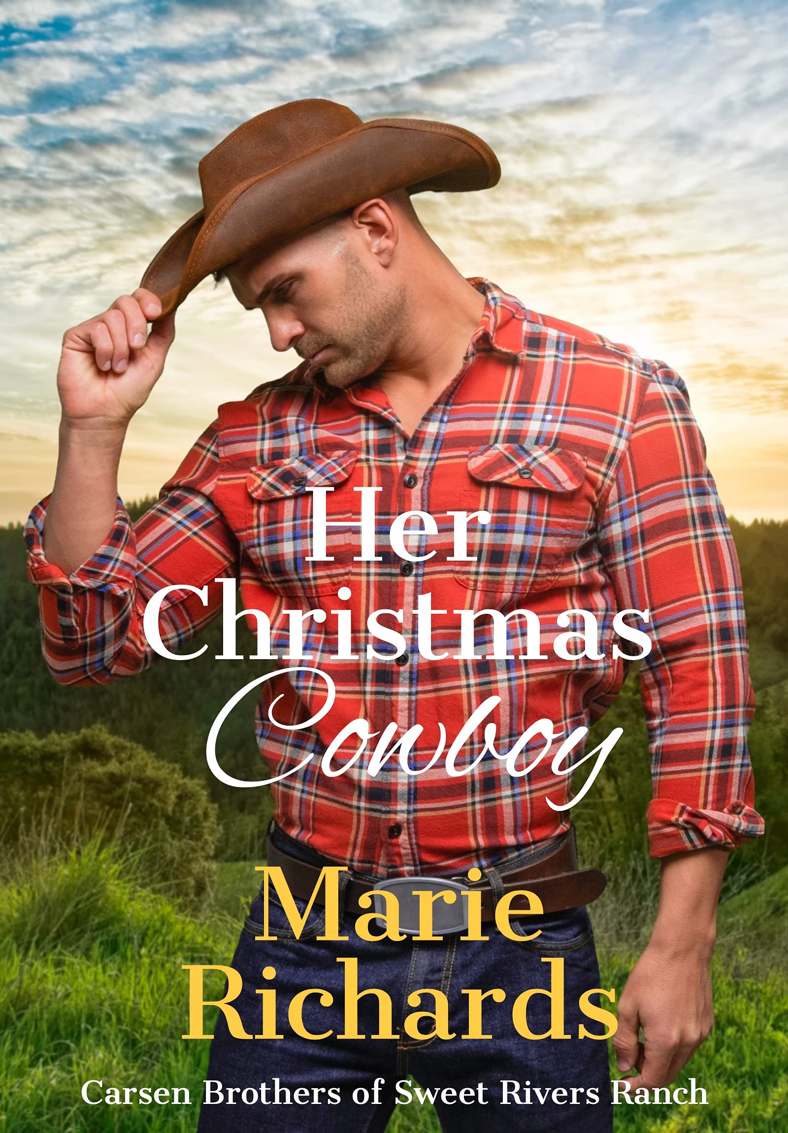 Her Christmas Cowboy (The Carsen Brothers of Sweet Rivers Ranch #1)