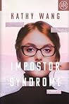 Impostor Syndrome by Kathy Wang