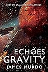 Echoes of Gravity