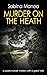 Murder on the Heath: a suav...