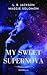 My sweet supernova by L.R.  Jackson