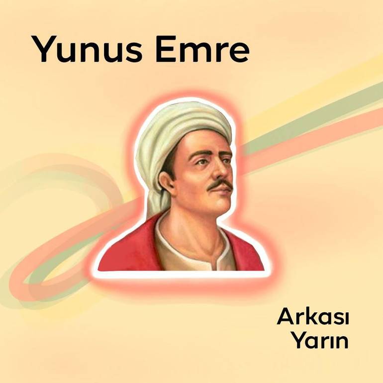Yunus Emre - Arkası Yarın
