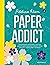 Paper Addict