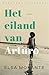 Het eiland van Arturo by Elsa Morante