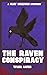 The Raven Conspiracy