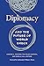 Diplomacy and the Future of...