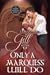 Only a Marquess Will Do (To Marry a Rogue, #4)