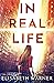 In Real Life (Internet Shutdown Series Book 1)
