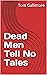 Dead Men Tell No Tales by Tom Gallimore