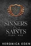Sinners and Saints Part One