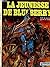 Lieutenant Blueberry Tome 17 La jeunesse de Blueberry