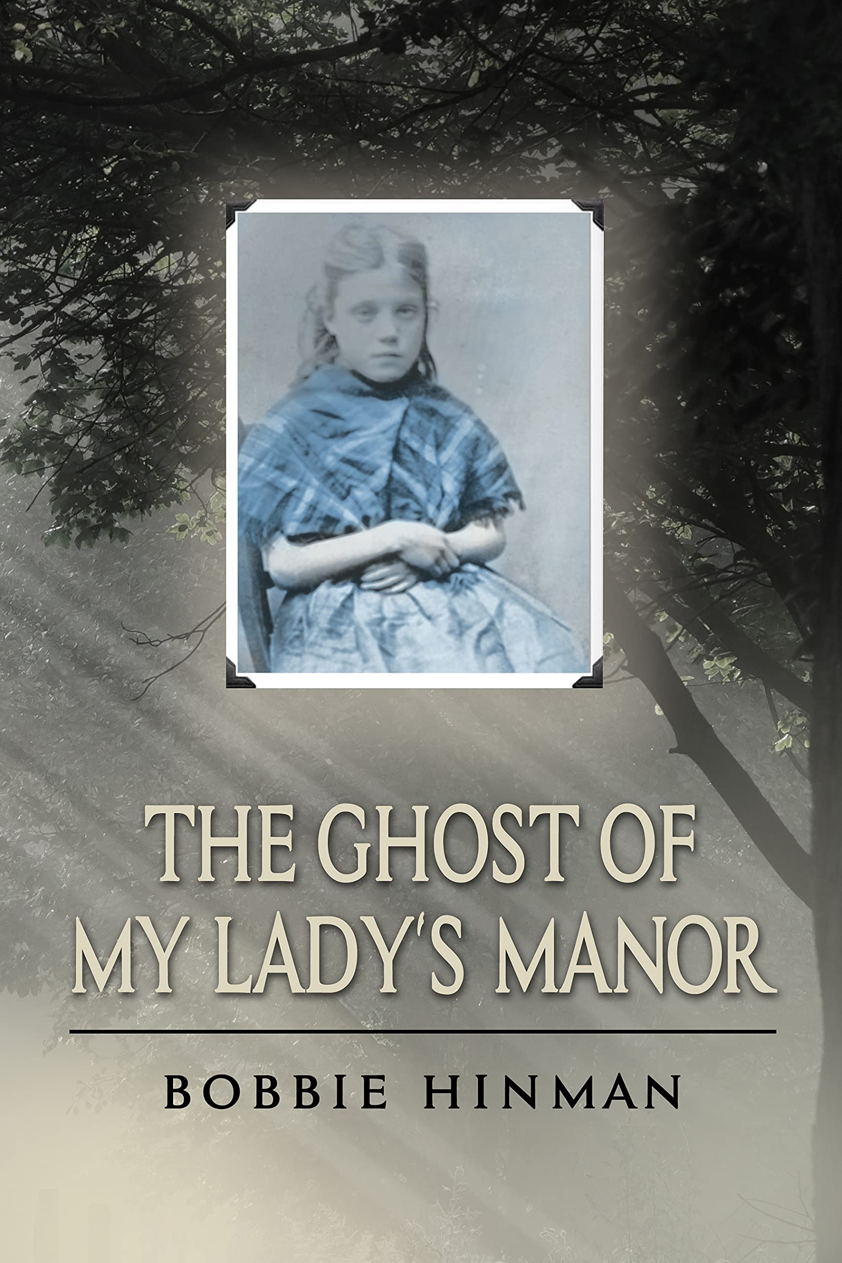 The Ghost of My Lady's Manor (Kindle Edition)