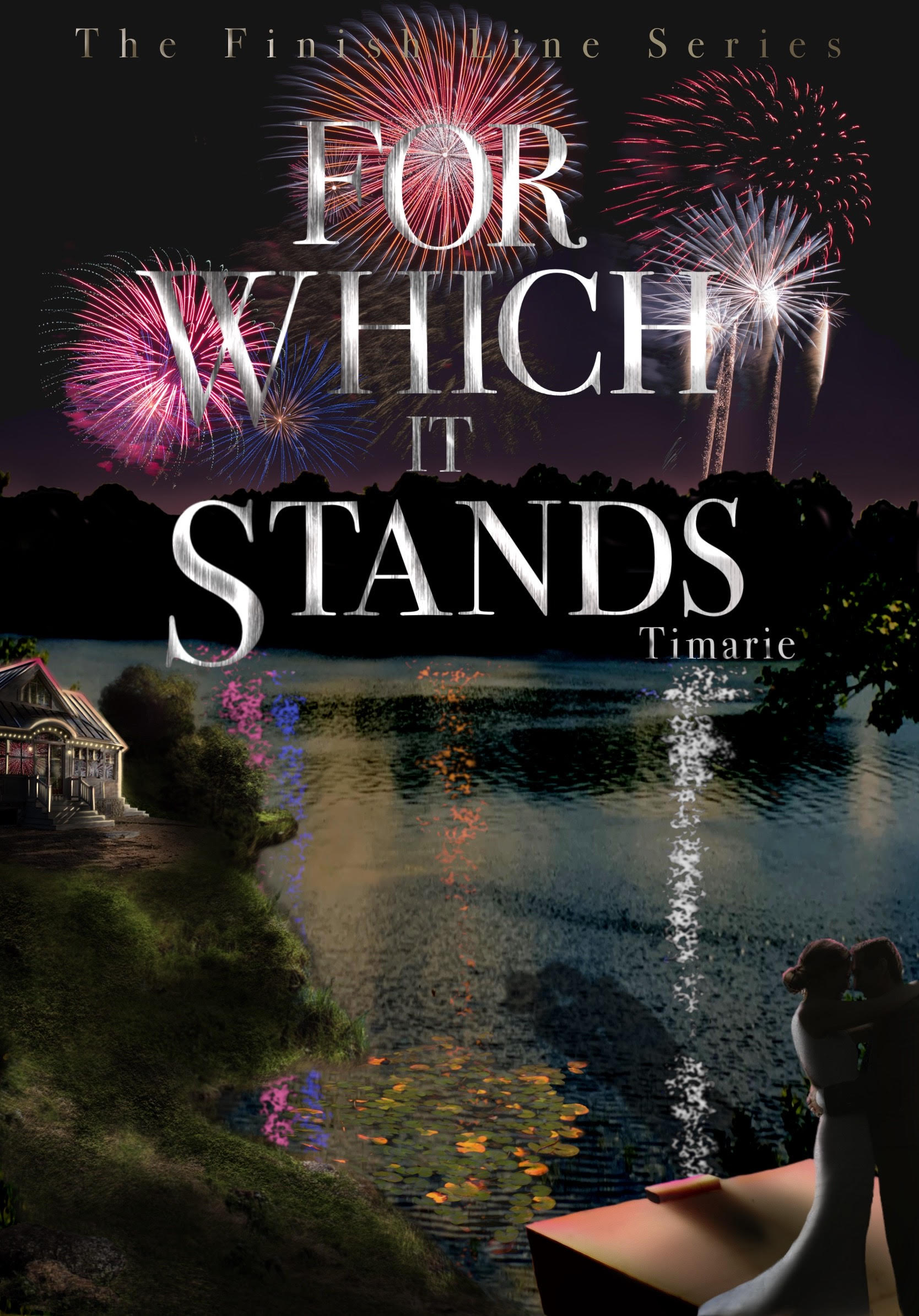 For Which It Stands (The Finish Line Series, #2)