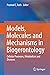 Models, Molecules and Mechanisms in Biogerontology: Cellular Processes, Metabolism and Diseases