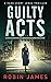 Guilty Acts (Cass Leary Legal Thriller #9)