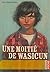 Une Moitié de Wasicun (Cast...