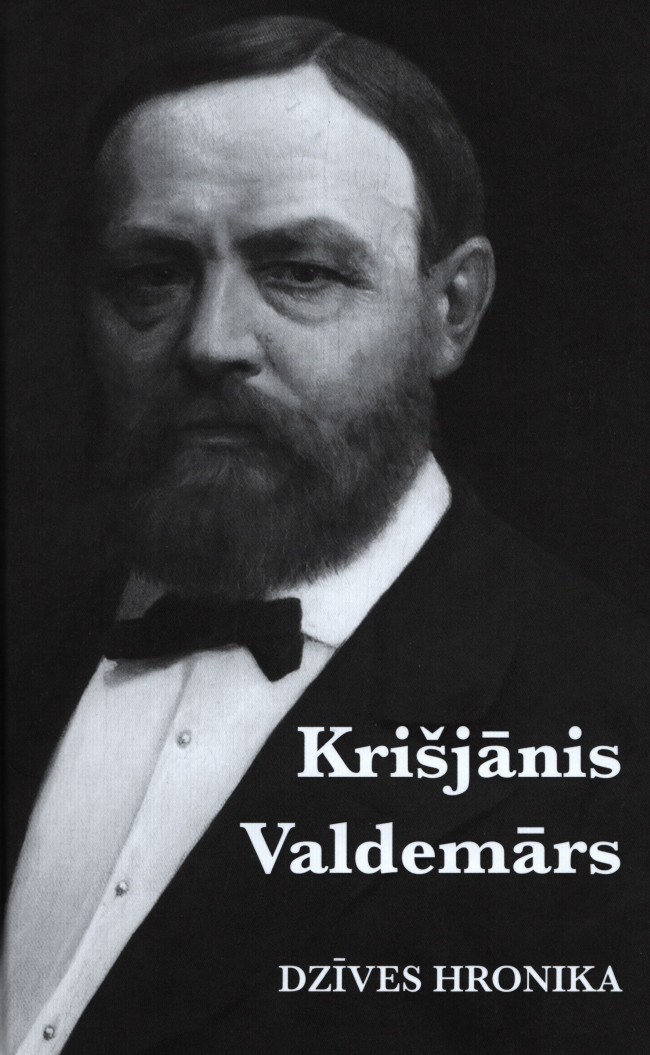 Krišjānis Valdemārs Dzīves hronika