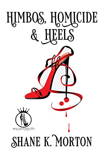 Himbos, Homicide & Heels (Drag Queen Detective, #3)