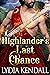 Highlander’s Only Chance A Steamy Scottish Historical Romance Novel by Lydia Kendall