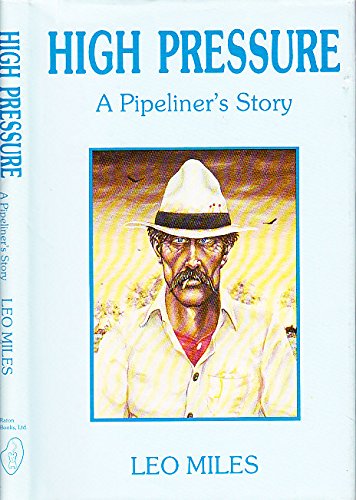 High Pressure: A Pipeliner's Story (Hardcover)